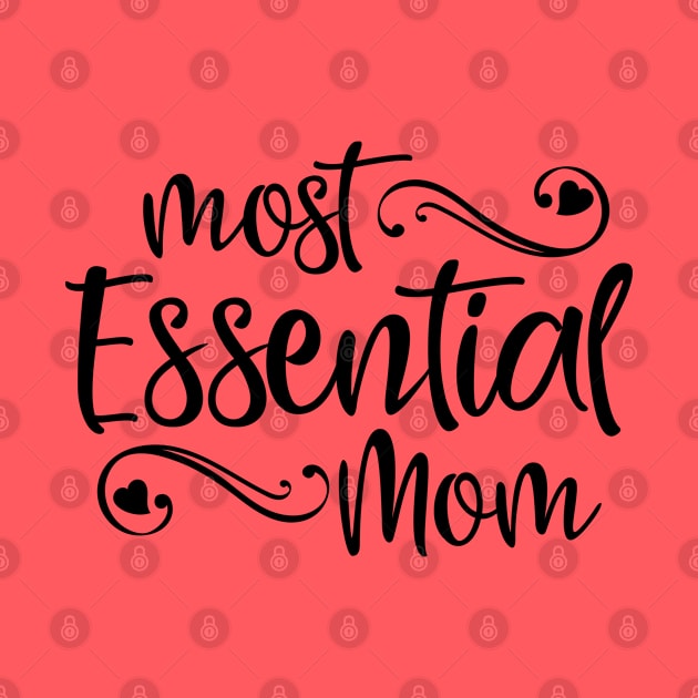 Most Essential Mom by TreetopDigital