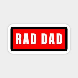 RAD DAD Magnet