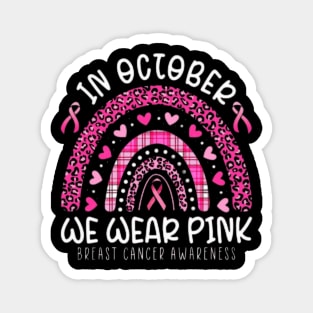 In october we wear pink Magnet