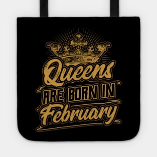 Queens are Born in February Birthday Gift Tote