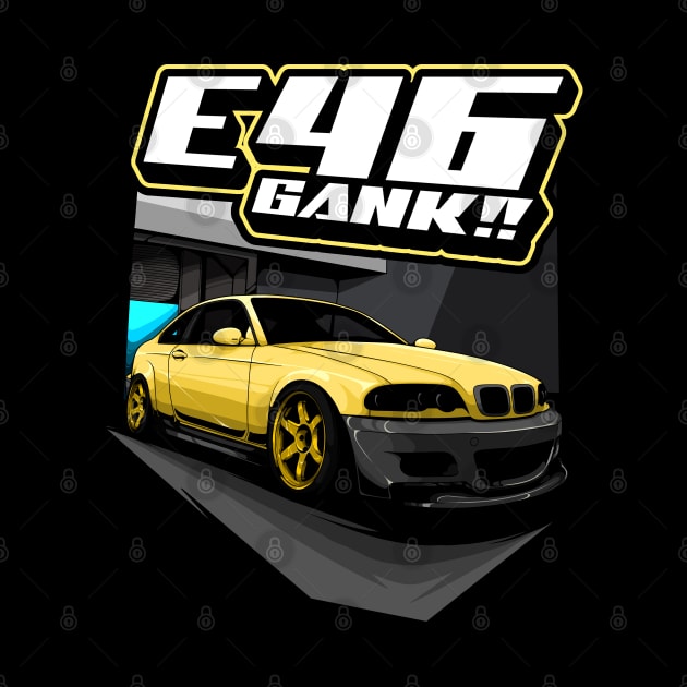 E46 GANK!! by CFStore