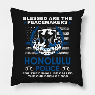 Honolulu Police  – Blessed Are The PeaceMakers Pillow