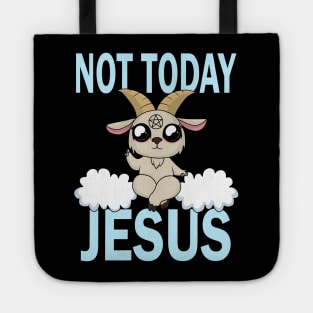 Not today Jesus Tote