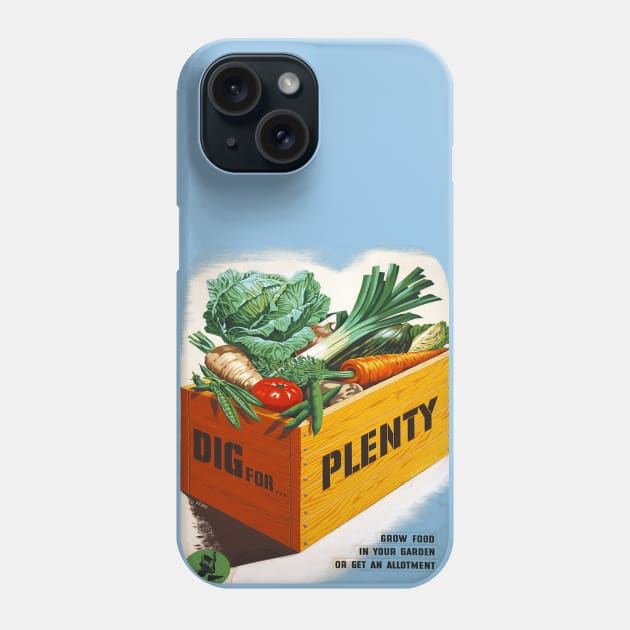 Dig For Plenty - War Effort Victory Garden Poster Phone Case by Slightly Unhinged