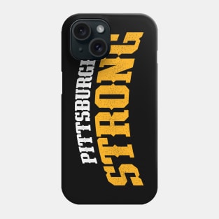 PITTSBURGH STRONG Phone Case