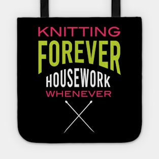 Knitting Forever Housework Whenever Tote