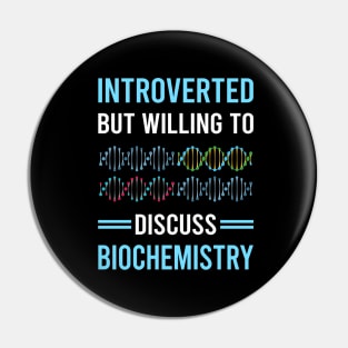 Introverted Biochemistry Biochemist Pin