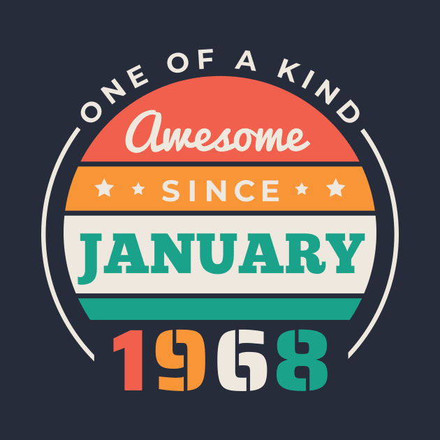Retro Awesome Since January 1968 Birthday Vintage Bday 1968 by Now Boarding
