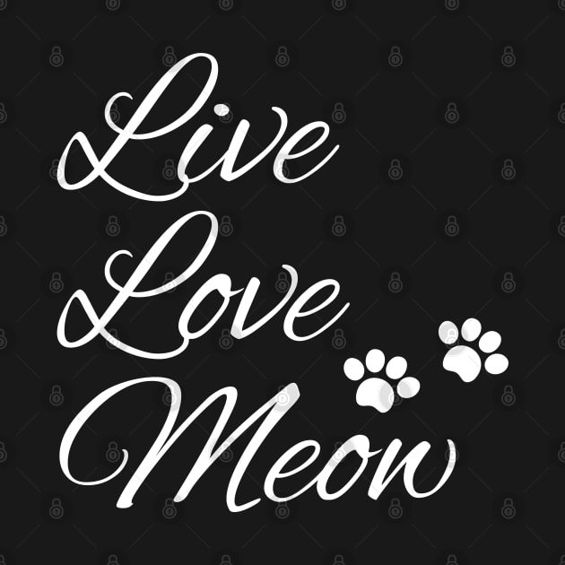 Live Love Meow by DDCreates