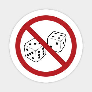 No Dice! Magnet