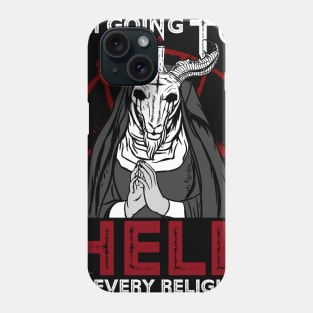 I'm Going To Hell In Every Religion - Satanic Gift Phone Case