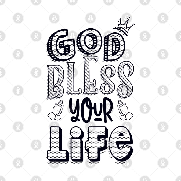 God bless your life by Juka