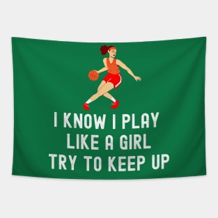 I Play Like A Girl Basketball Quotes Funny Tapestry