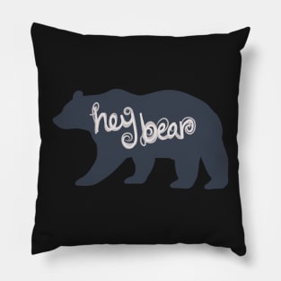 hey bear Pillow