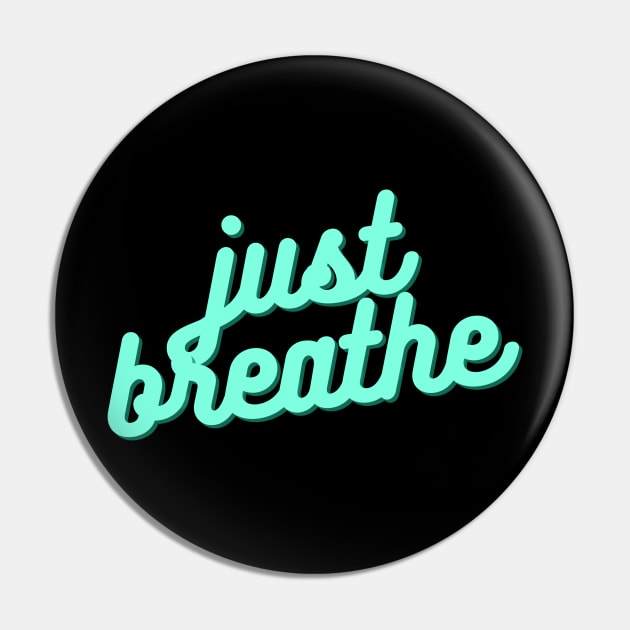 Just Breathe Pin by OzInke