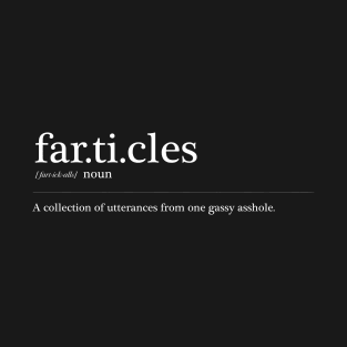 Farticles Definition T-Shirt