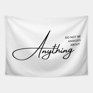 Philippians 4:6 Be Anxious for Nothing V5 Tapestry