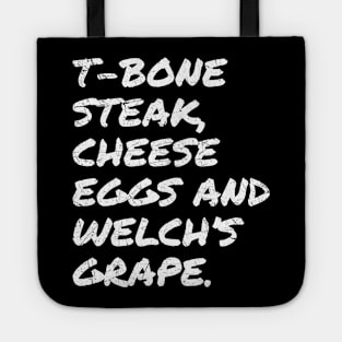 Guest Check - T-Bone Steak, Cheese Eggs, Welch's Grape Tote