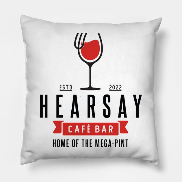 Hearsay Cafe Bar Pillow by CanossaGraphics