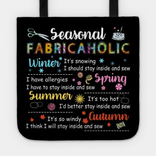 Seasonal Fabricaholic T-shirt Sewing Quilting Shirt Tote