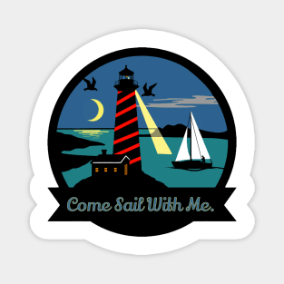 Come Sail With Me. Magnet