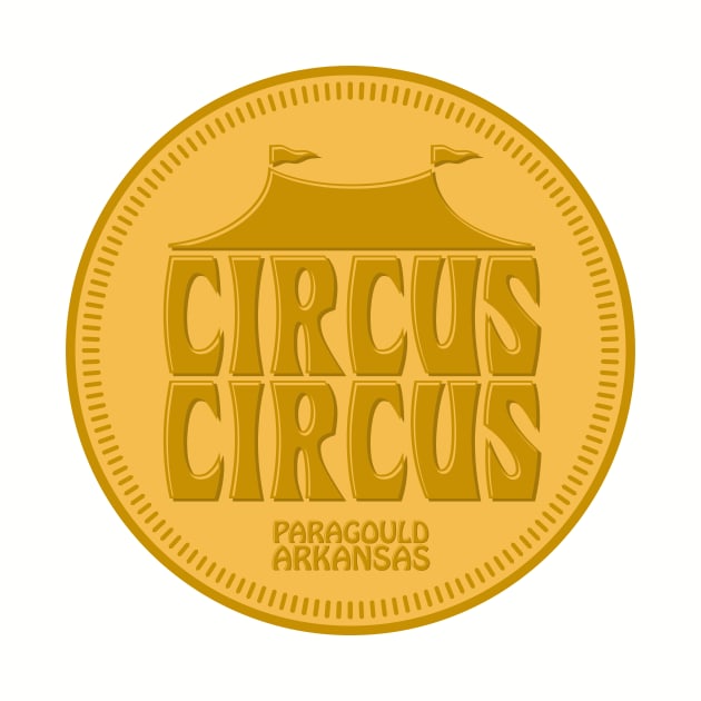 Circus Circus Token by rt-shirts