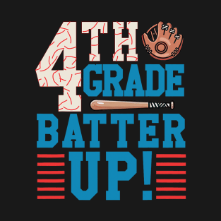 4th Grade Batter Up Back to school for baseball Player T-Shirt