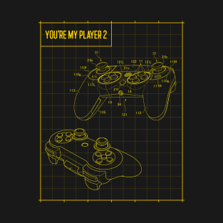 You're My Player Two - Game Console Controller T-Shirt