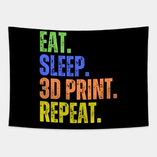 Eat. Sleep. 3D Print. Repeat Tapestry