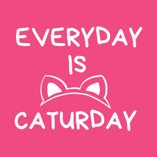 Everyday Is Caturday T-Shirt