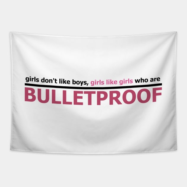 Girls like Bulletproof Tapestry by SabienBee