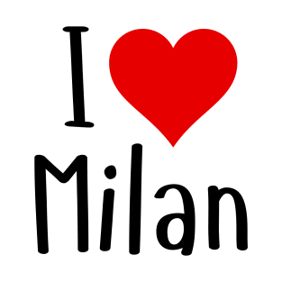 I Love Milan T-Shirt