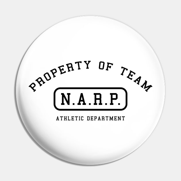 Property of Team NARP Pin by College Mascot Designs