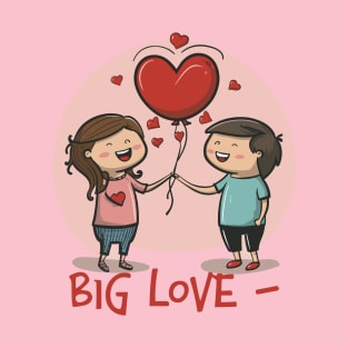 BIG LOVE T-Shirt