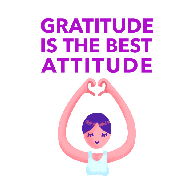 Gratitude Is The Best Attitude by Jitesh Kundra