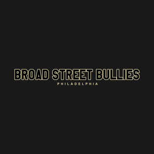 Broad Street Bullies T-Shirt