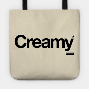 Creamy - It's Only Words Tote