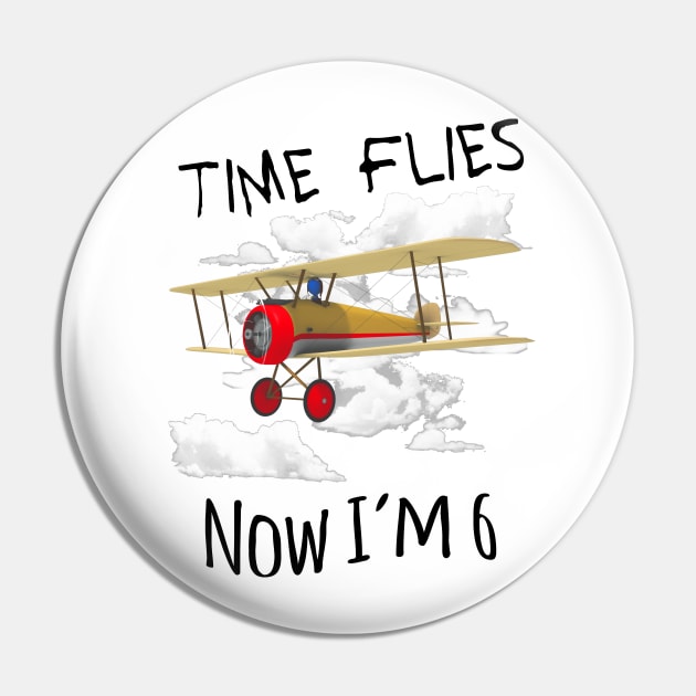 Time Flies Now I'm 6 Airplane Kid Birthday Pin by macdonaldcreativestudios