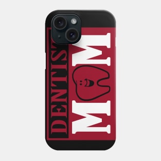 Dentist mom gift for mothers day Phone Case