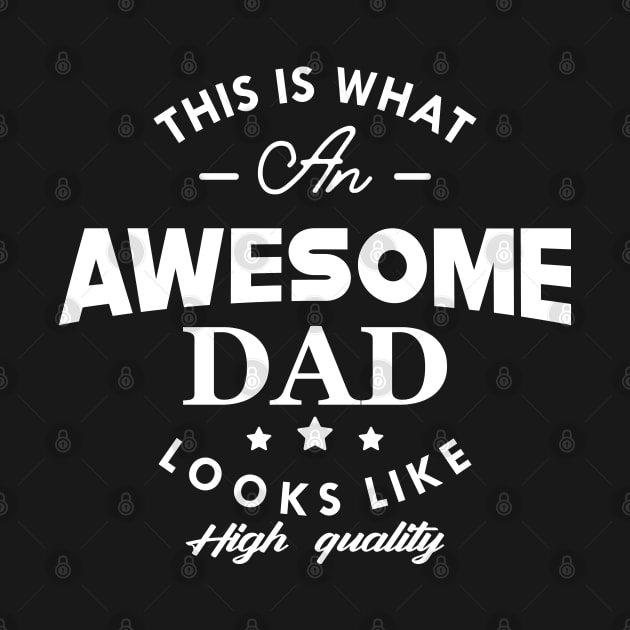 Dad - This what an awesome dad looks like by KC Happy Shop