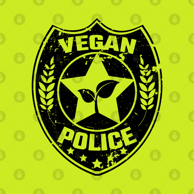 Vegan Police by MZeeDesigns