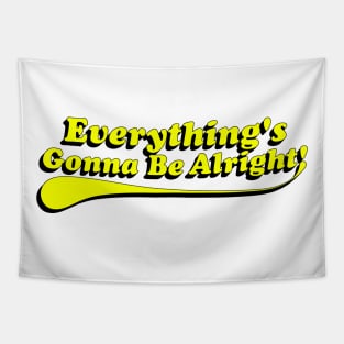 Everything's Gonna be Alright! Yellow Tapestry