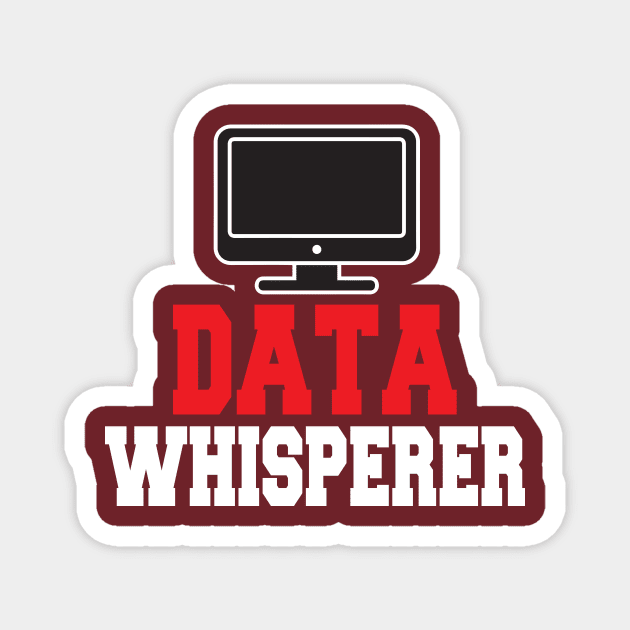 Data Whisperer Coding Humor Programming Magnet by Mellowdellow