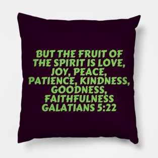 Bible Verse Galatians 5:22 Pillow