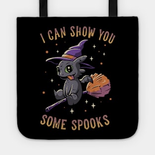 I Can Show You Some Spooks Funny Cute Spooky Tote