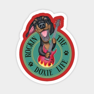 Rockin The Doxie Life Magnet