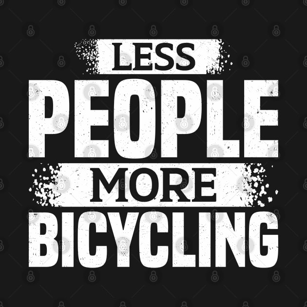 Less People More Bicycling by White Martian