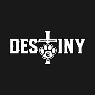 KINGDOM CULTURE DESTINY T-Shirt