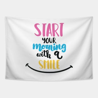 Motivation design,start your morning with smile Tapestry