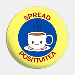 Spread Positivitea | Tea Pun Pin